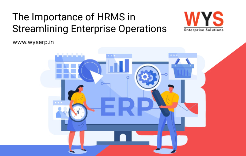 The Importance of HRMS in Streamlining Enterprise Operations